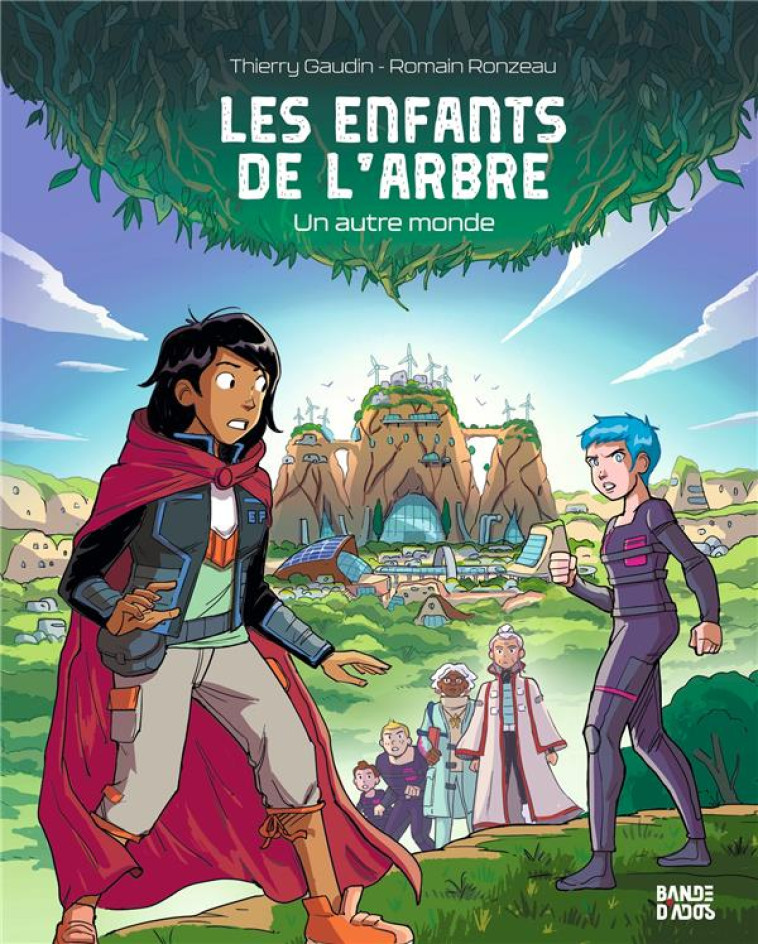 LES ENFANTS DE L-ARBRE - UN AU - GAUDIN/RONZEAU - BAYARD JEUNESSE