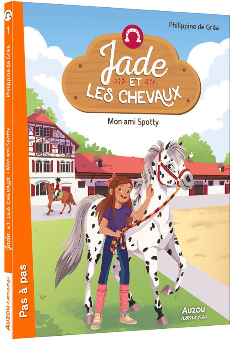 JADE ET LES CHEVAUX  - TOME 1 - PHILIPPINE DE GREA - PHILIPPE AUZOU