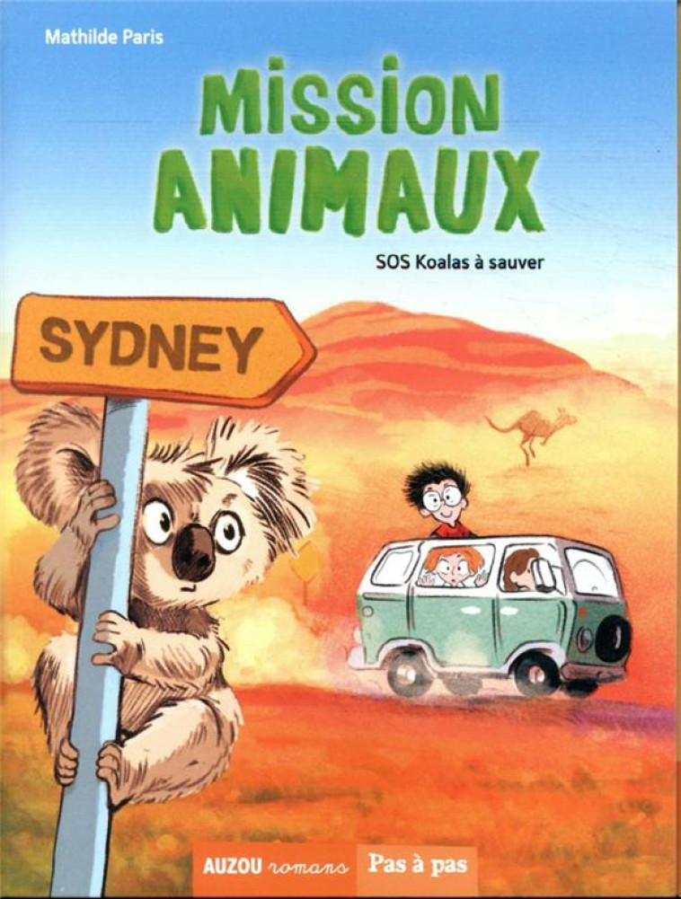 MISSION ANIMAUX TOME 4 - SOS K - PARIS/QUIGNON - PHILIPPE AUZOU