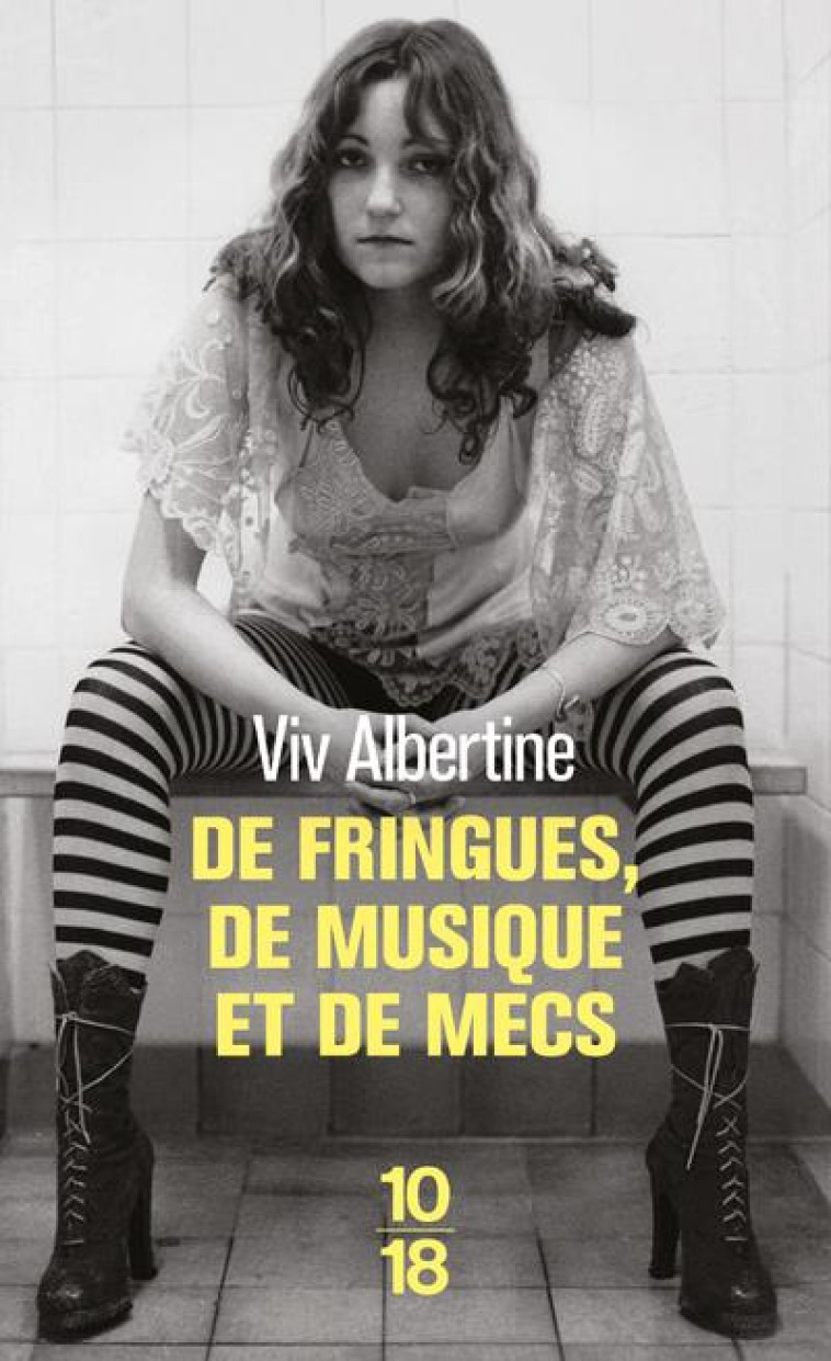 DE FRINGUES, DE MUSIQUE ET DE - ALBERTINE VIV - 10 X 18