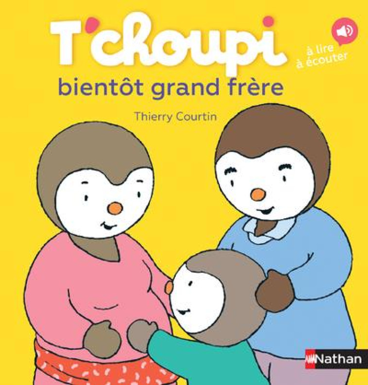 T-CHOUPI BIENTOT GRAND FRERE - COURTIN THIERRY - Nathan Jeunesse