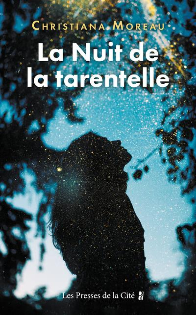 LA NUIT DE LA TARENTELLE - MOREAU CHRISTIANA - PRESSES CITE