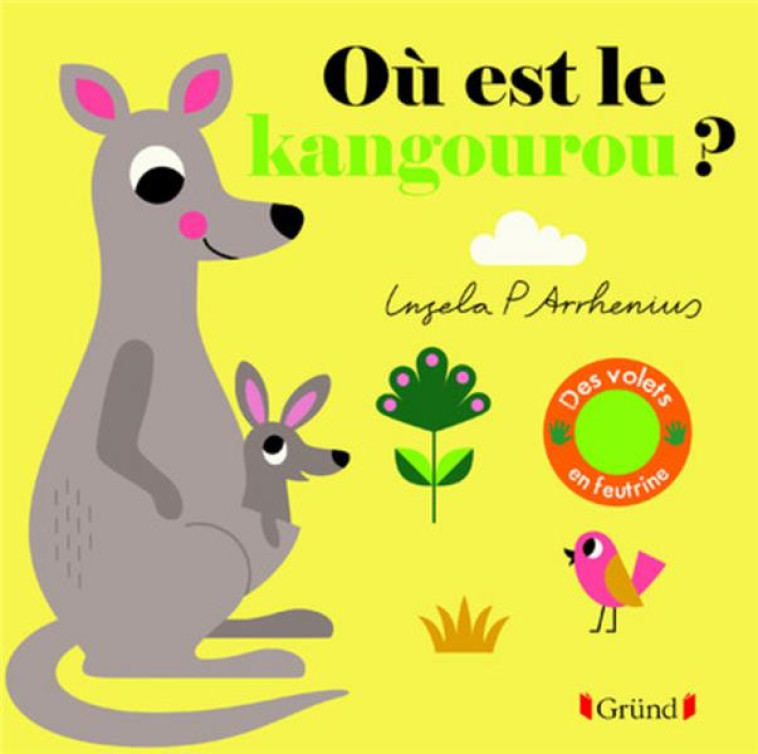 OU EST LE KANGOUROU ? - ARRHENIUS INGELA P. - GRUND