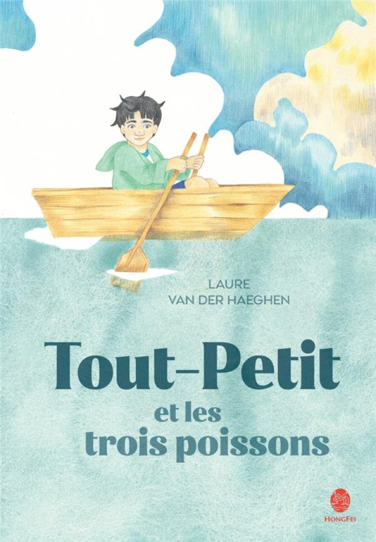 TOUT-PETIT ET LES TROIS POISSO - VAN DER HAEGHEN - HONGFEI