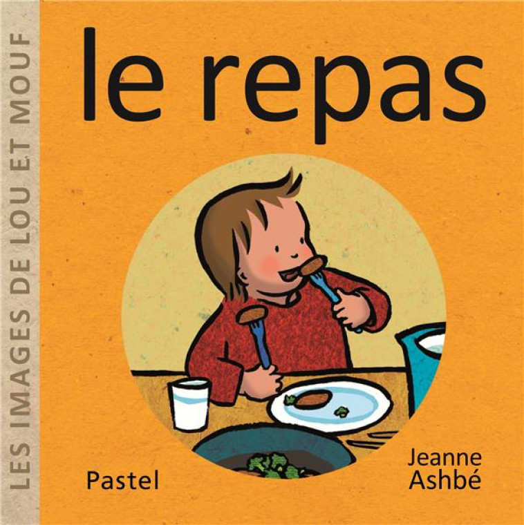 IMAGES DE LOU ET MOUF - LE REP - ASHBE JEANNE - EDL