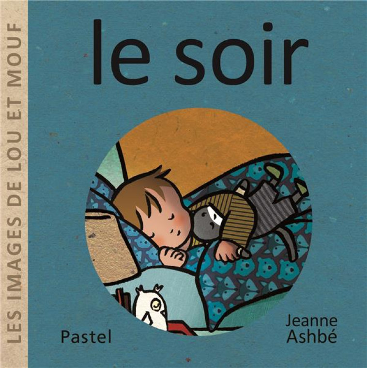 IMAGES DE LOU ET MOUF - LE SOI - ASHBE JEANNE - EDL