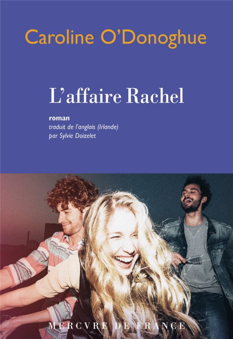 L-AFFAIRE RACHEL - O'DONOGHUE CAROLINE - MERCURE DE FRAN