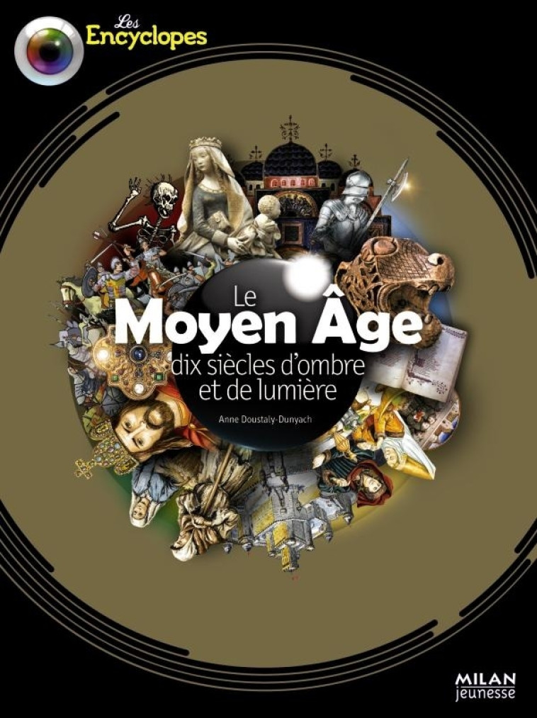 LE MOYEN-AGE (NE) - Anne Doustaly-Dunyach - MILAN