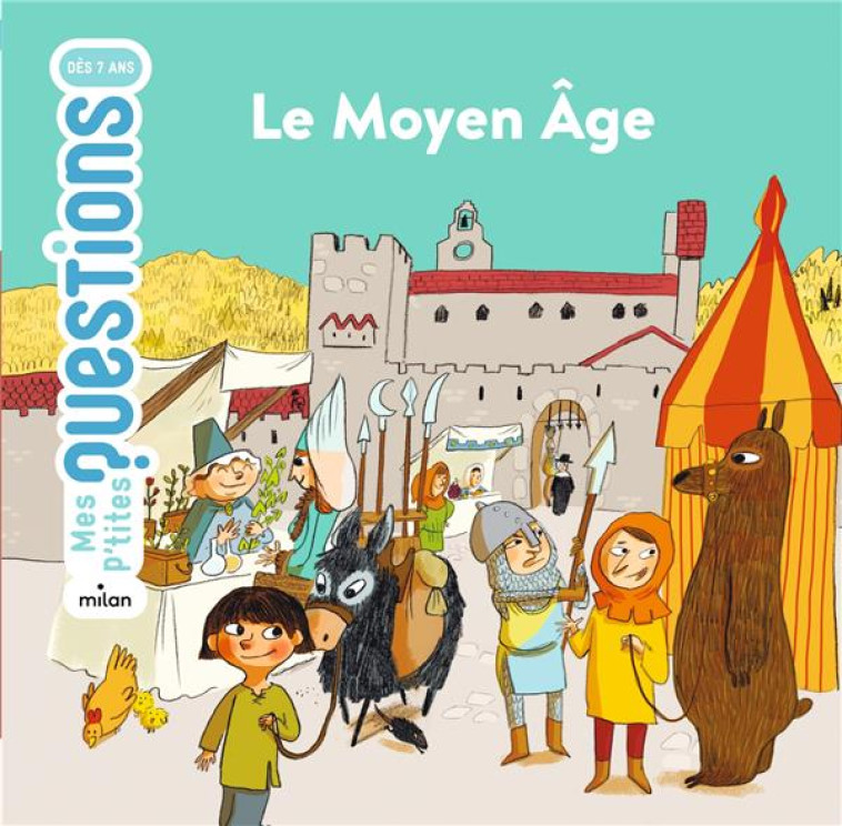 LE MOYEN-AGE - BATHIAS-RASCALOU - Milan jeunesse