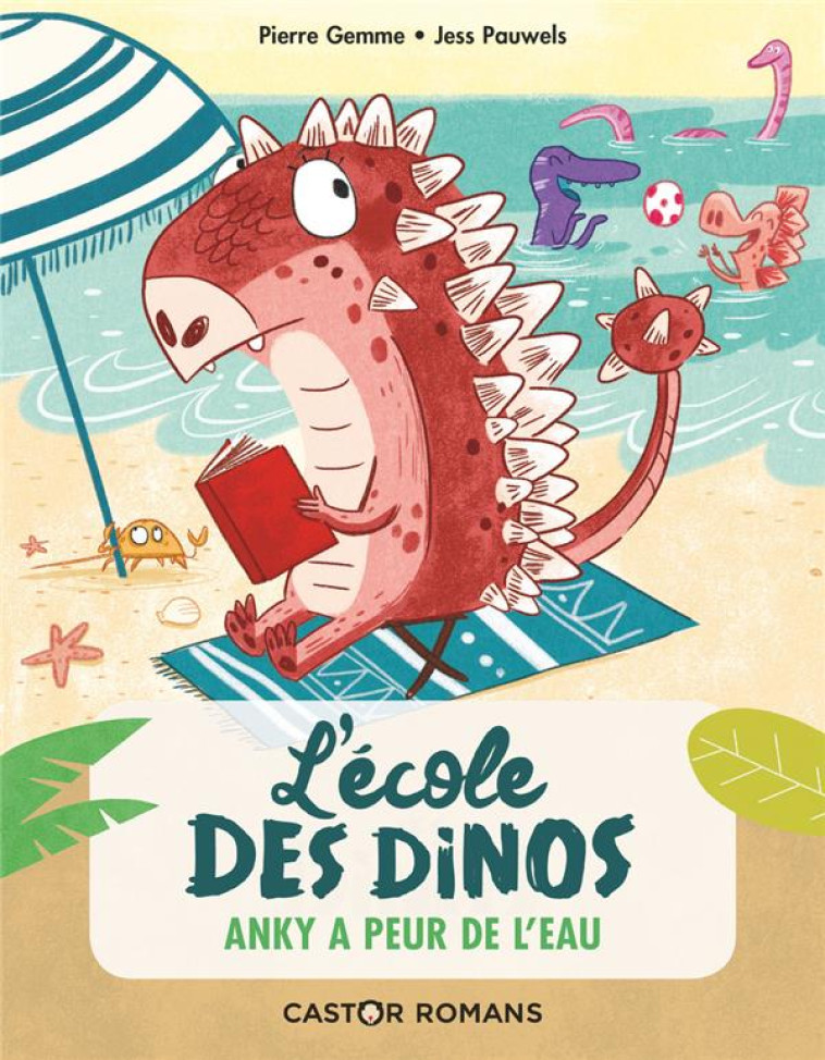 L-ECOLE DES DINOS - T02 - ANKY - GEMME/PAUWELS - FLAMMARION