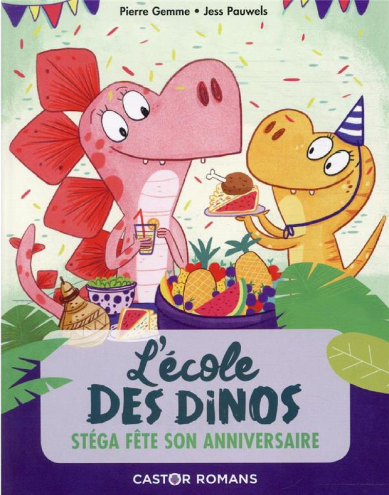 L-ECOLE DES DINOS - T04 - STEG - GEMME/PAUWELS - FLAMMARION