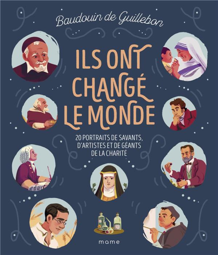 ILS ONT CHANGE LE MONDE - 20 P - DE GUILLEBON/GRALL - MAME