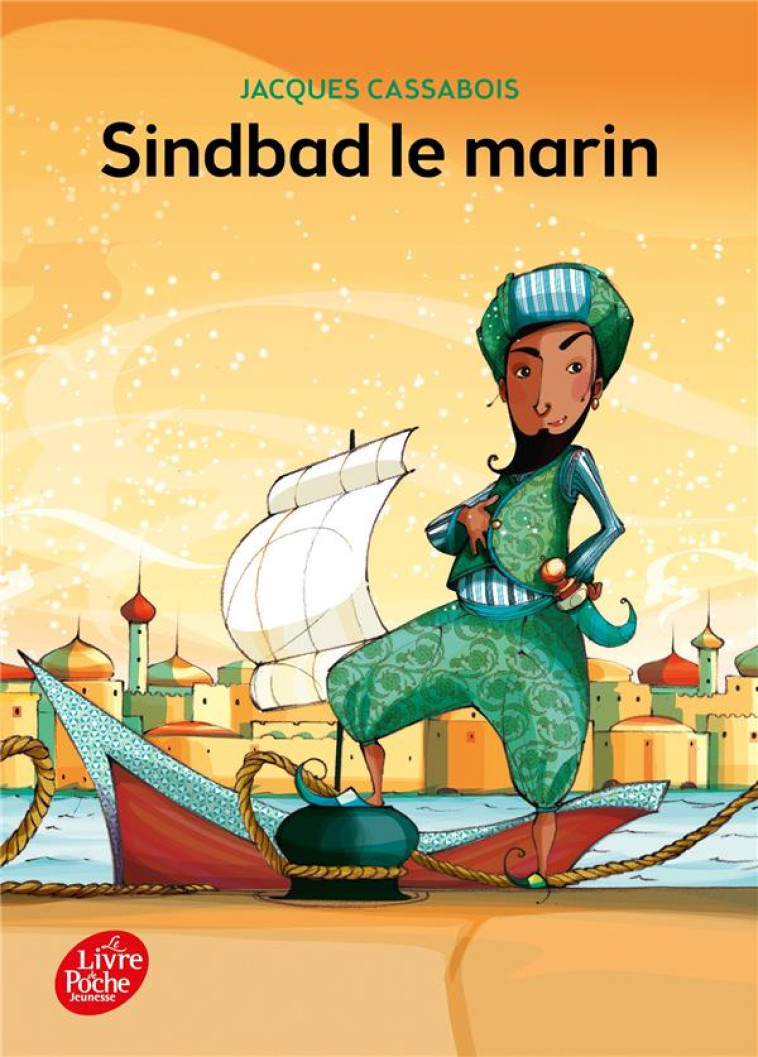 SINDBAD LE MARIN - CASSABOIS JACQUES - Le Livre de poche jeunesse