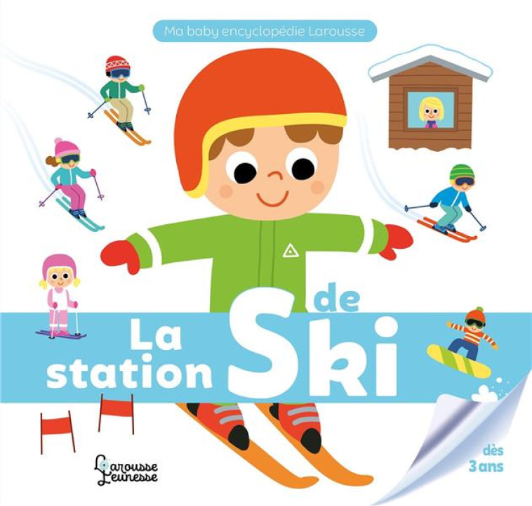 LA STATION DE SKI - MEYER/DEHEEGER - LAROUSSE