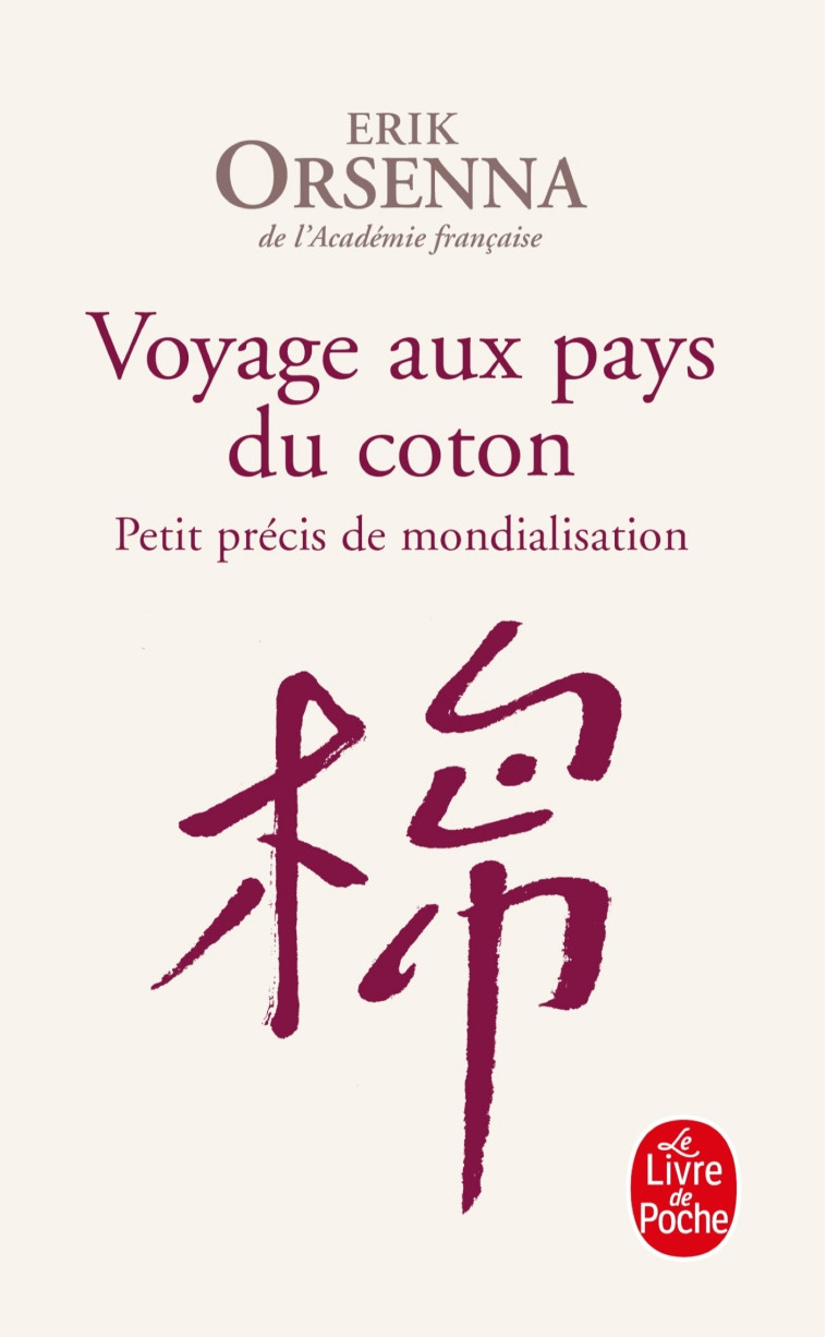 VOYAGE AUX PAYS DU COTON - Erik Orsenna - LGF