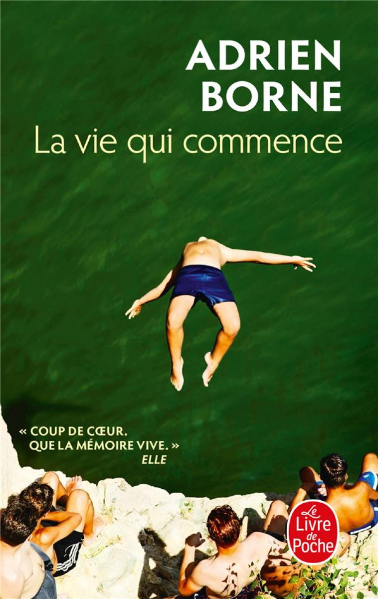 LA VIE QUI COMMENCE - BORNE ADRIEN - LGF/Livre de Poche