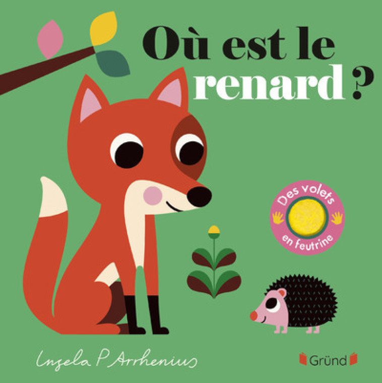 Où est le renard ? - Arrhenius Ingela P. - GRUND