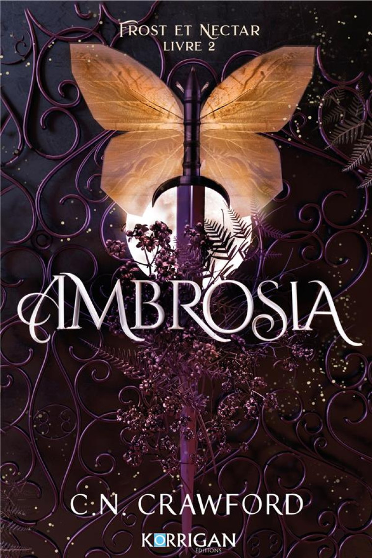 FROST ET NECTAR TOME 2 : AMBROSIA - CRAWFORD, C. N. - KAMONDO BOOKS