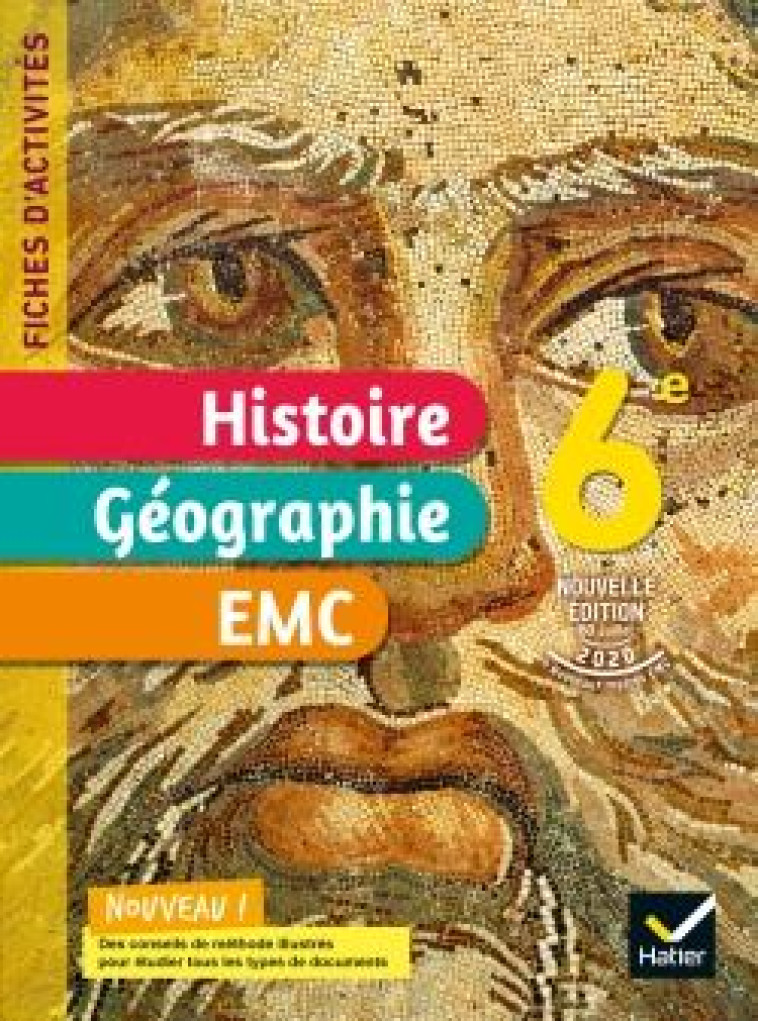 FICHES D'ACTIVITES HISTOIRE-GEOGRAPHIE-EMC  -  6E  -  CAHIER ELEVE (EDITION 2021) - MARTINEZ, JEAN-CLAUDE  - HATIER SCOLAIRE