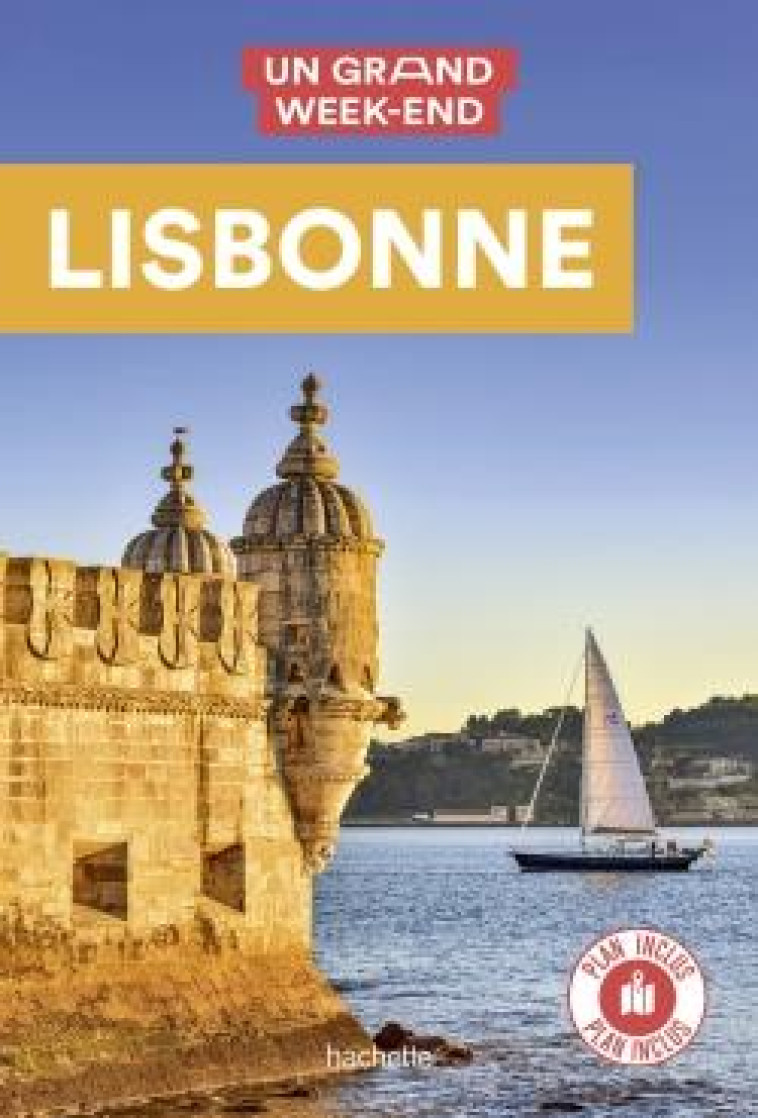 GUIDE UN GRAND WEEK-END A LISB - COLLECTIF - HACHETTE