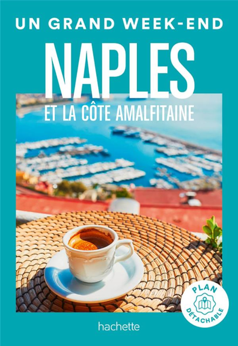 NAPLES ET LA COTE AMALFITAINE. - COLLECTIF - HACHETTE