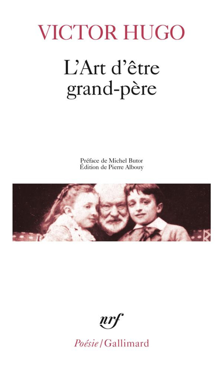 L-ART D-ETRE GRAND-PERE - HUGO/BUTOR - GALLIMARD