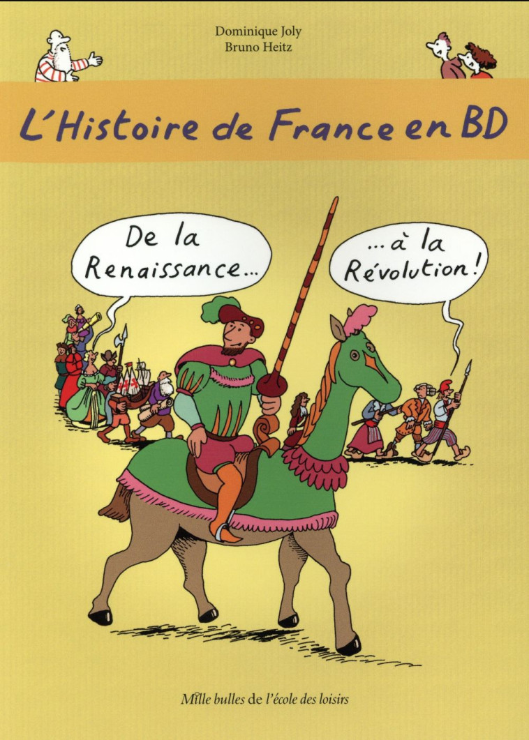 L-HISTOIRE DE FRANCE EN BD T4 - HEITZ/JOLY - Ecole des loisirs