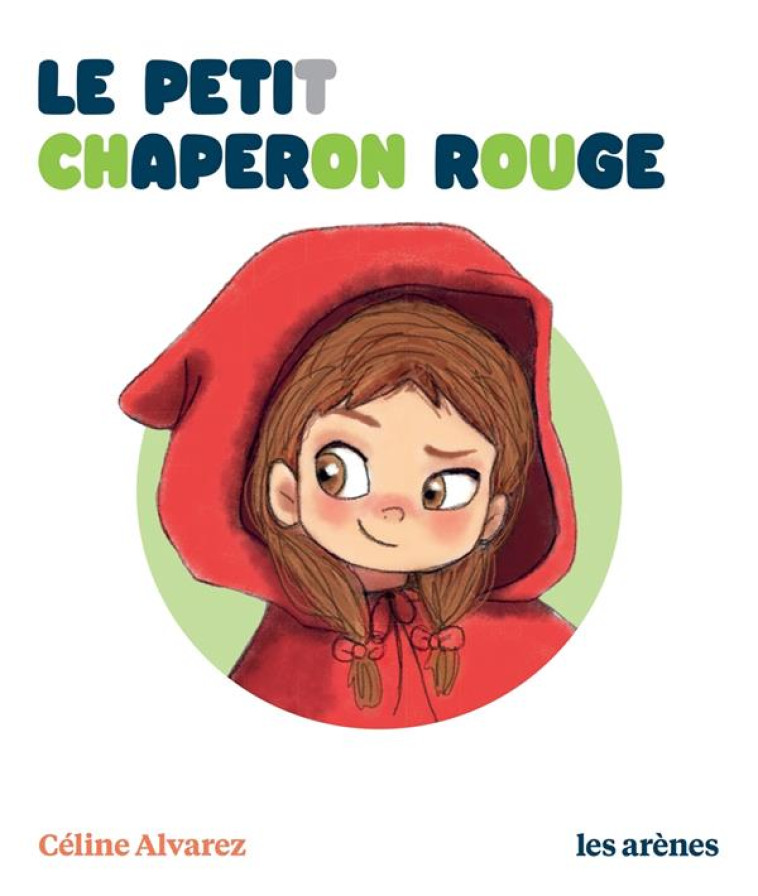 LE PETIT CHAPERON ROUGE - LES - ALVAREZ/MACHADO - LATTES