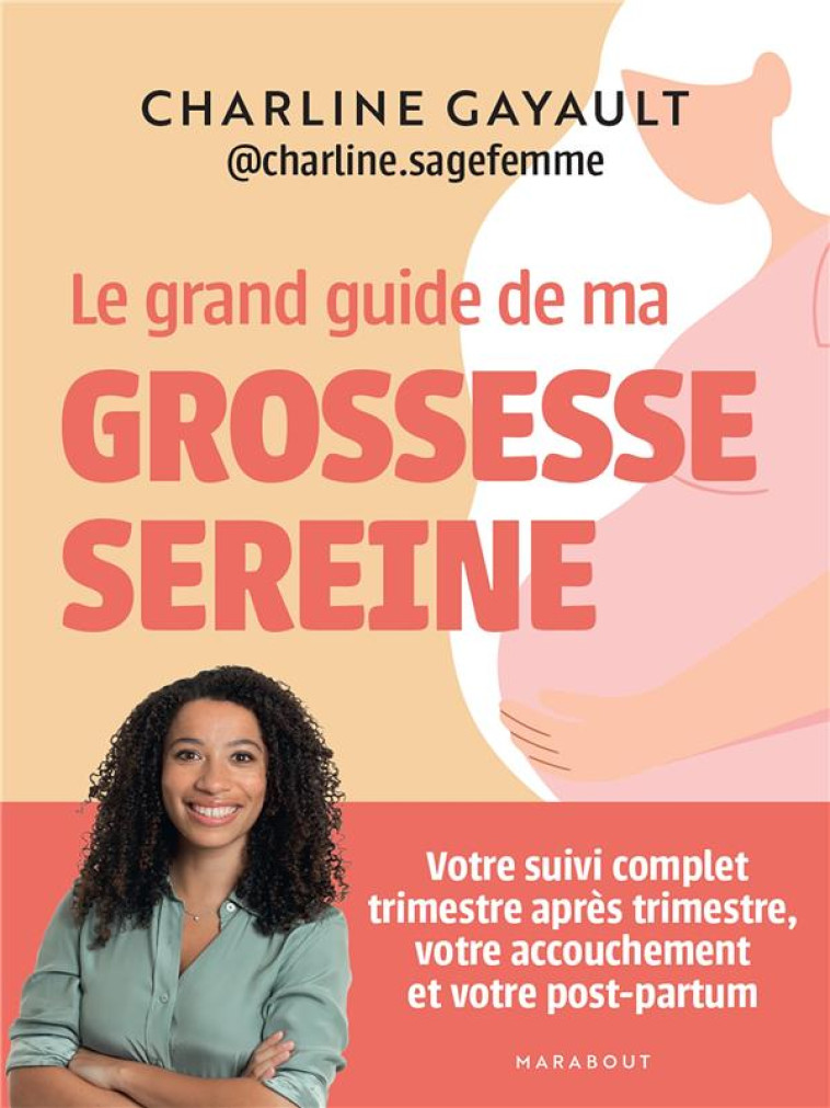 LE GRAND GUIDE DE MA GROSSESSE - GAYAULT - MARABOUT