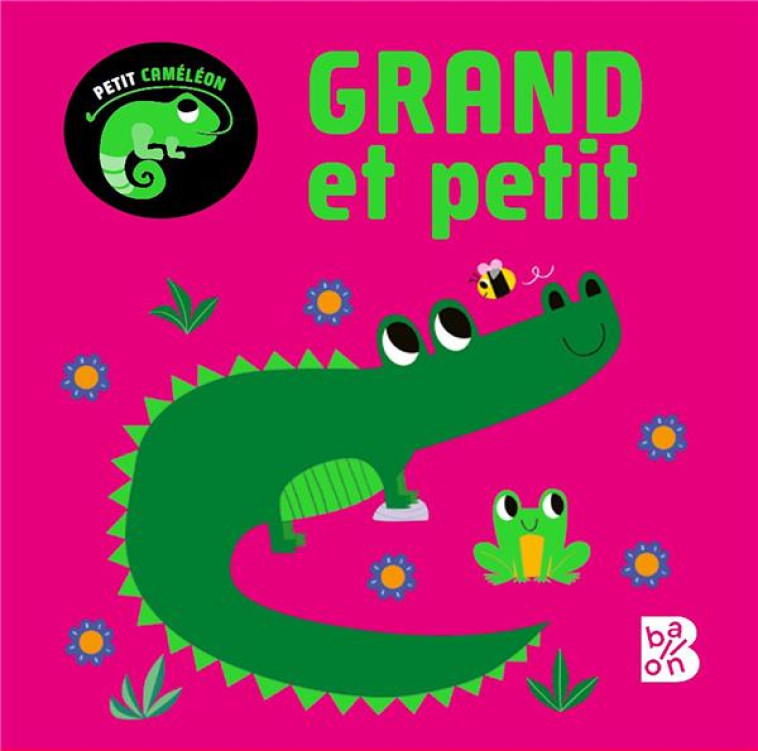 PETIT CAMELEON - GRAND ET PETI - XXX - NC