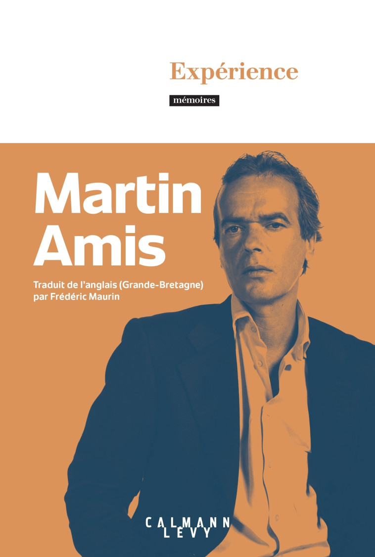 EXPERIENCE - Martin Amis - CALMANN-LEVY