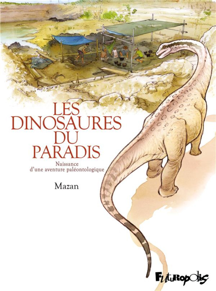 LES DINOSAURES DU PARADIS - NA - MAZAN - GALLISOL