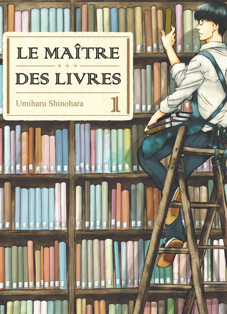 LE MAITRE DES LIVRES - TOME 1 - SHINOHARA UMIHARU - Komikku