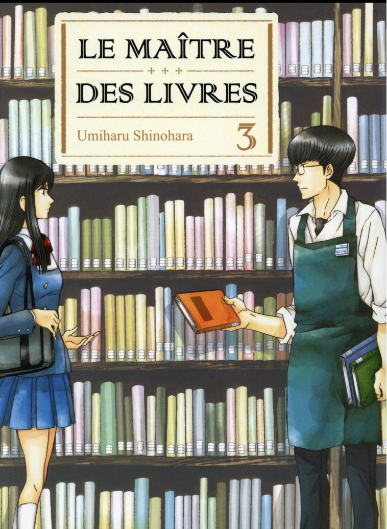 LE MAITRE DES LIVRES - TOME 3 - SHINOHARA UMIHARU - Komikku