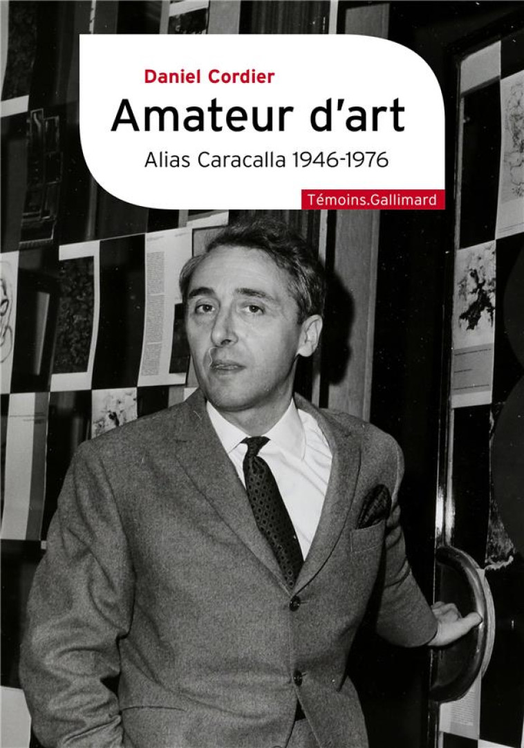 AMATEUR D-ART - ALIAS CARACALL - CORDIER - GALLIMARD