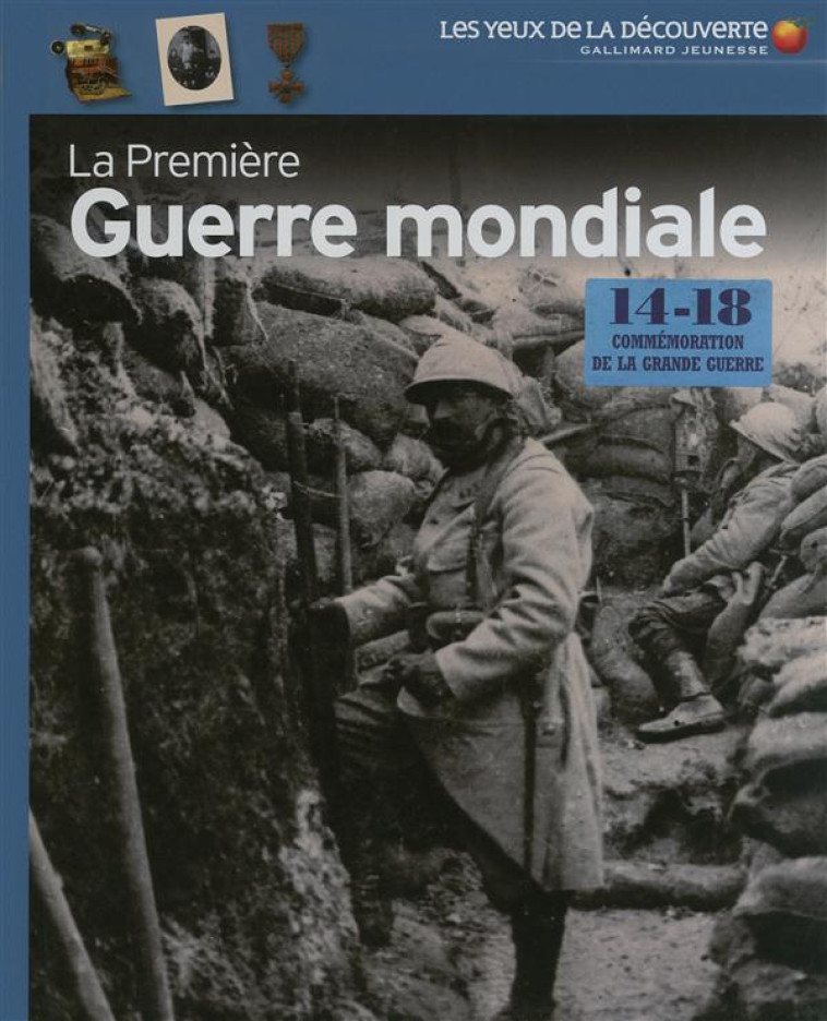 LA PREMIERE GUERRE MONDIALE - ADAMS SIMON - Gallimard-Jeunesse