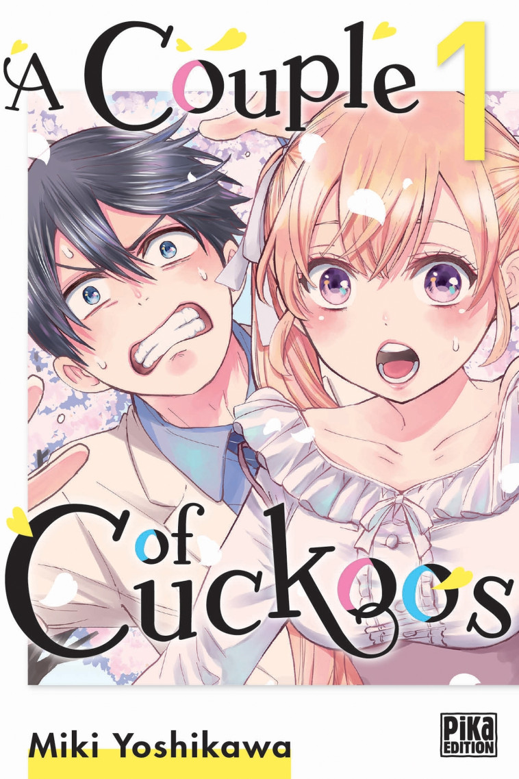 A COUPLE OF CUCKOOS T01 - Miki Yoshikawa - PIKA