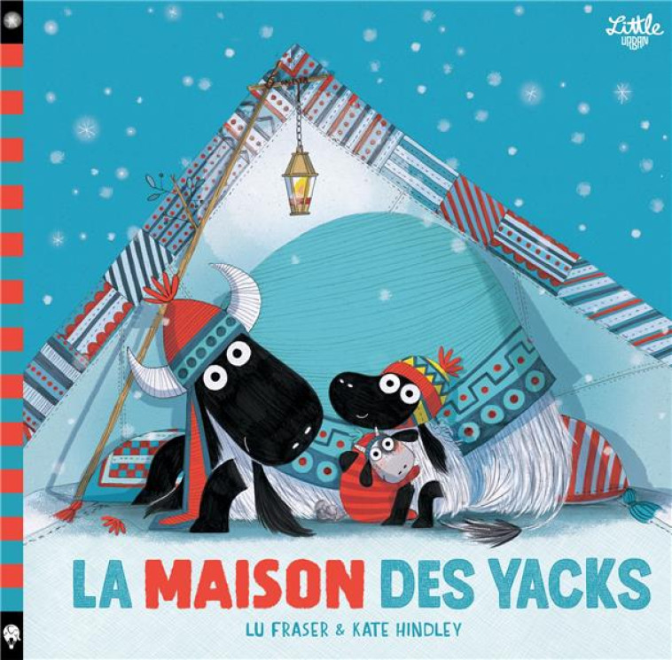 LE PLUS PETIT YACK - LA MAISON - FRASER LU - LITTLE URBAN