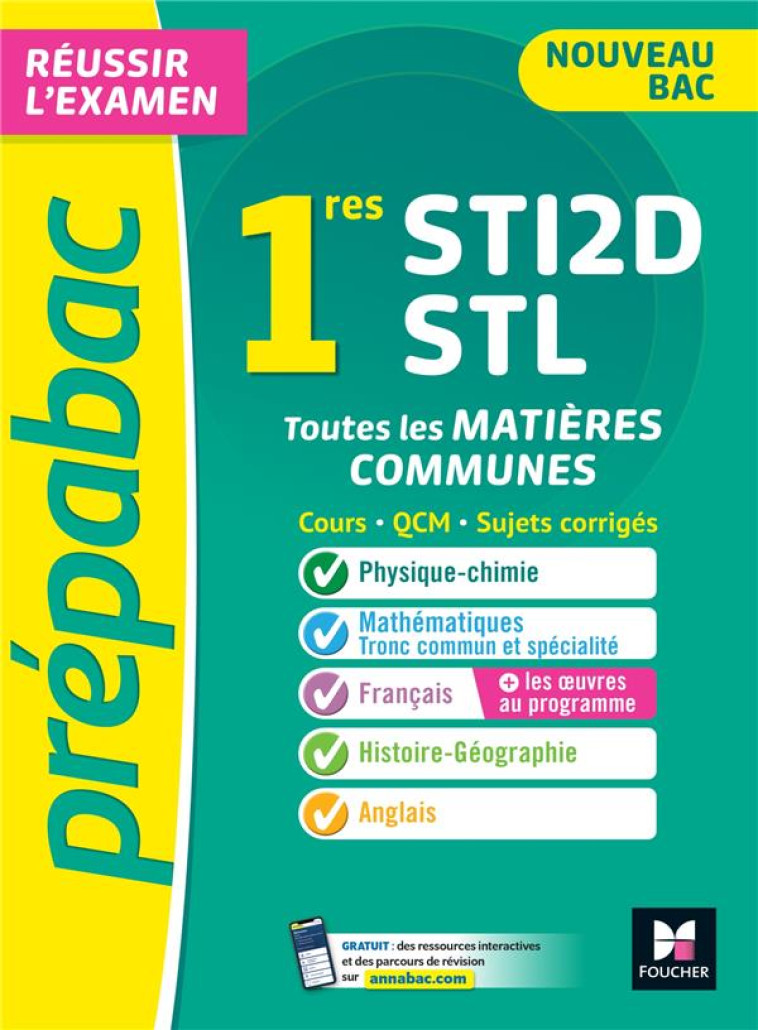 PREPABAC : TOUTES LES MATIERES COMMUNES  -  1RE STI2D/STL  -  COURS, QCM, SUJETS CORRIGES - BRUNET/GOULVENT - FOUCHER