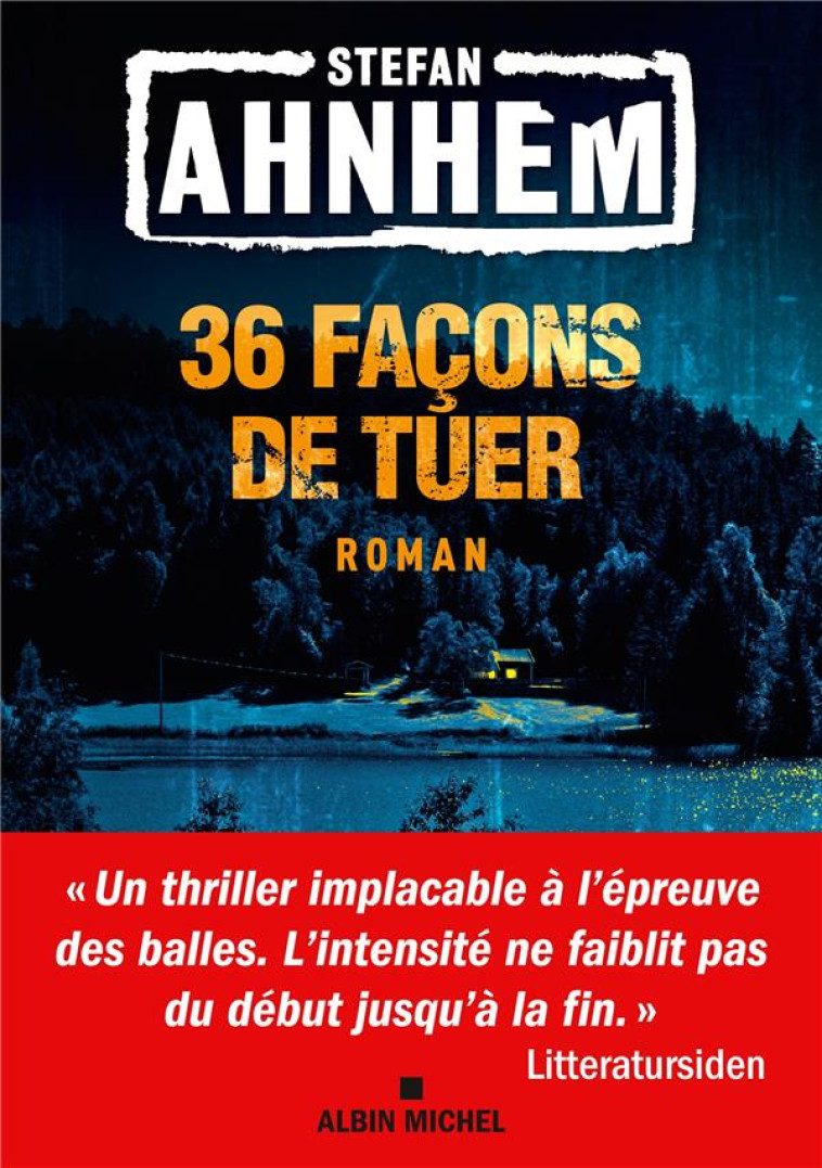 36 FACONS DE TUER - AHNHEM STEFAN - ALBIN MICHEL