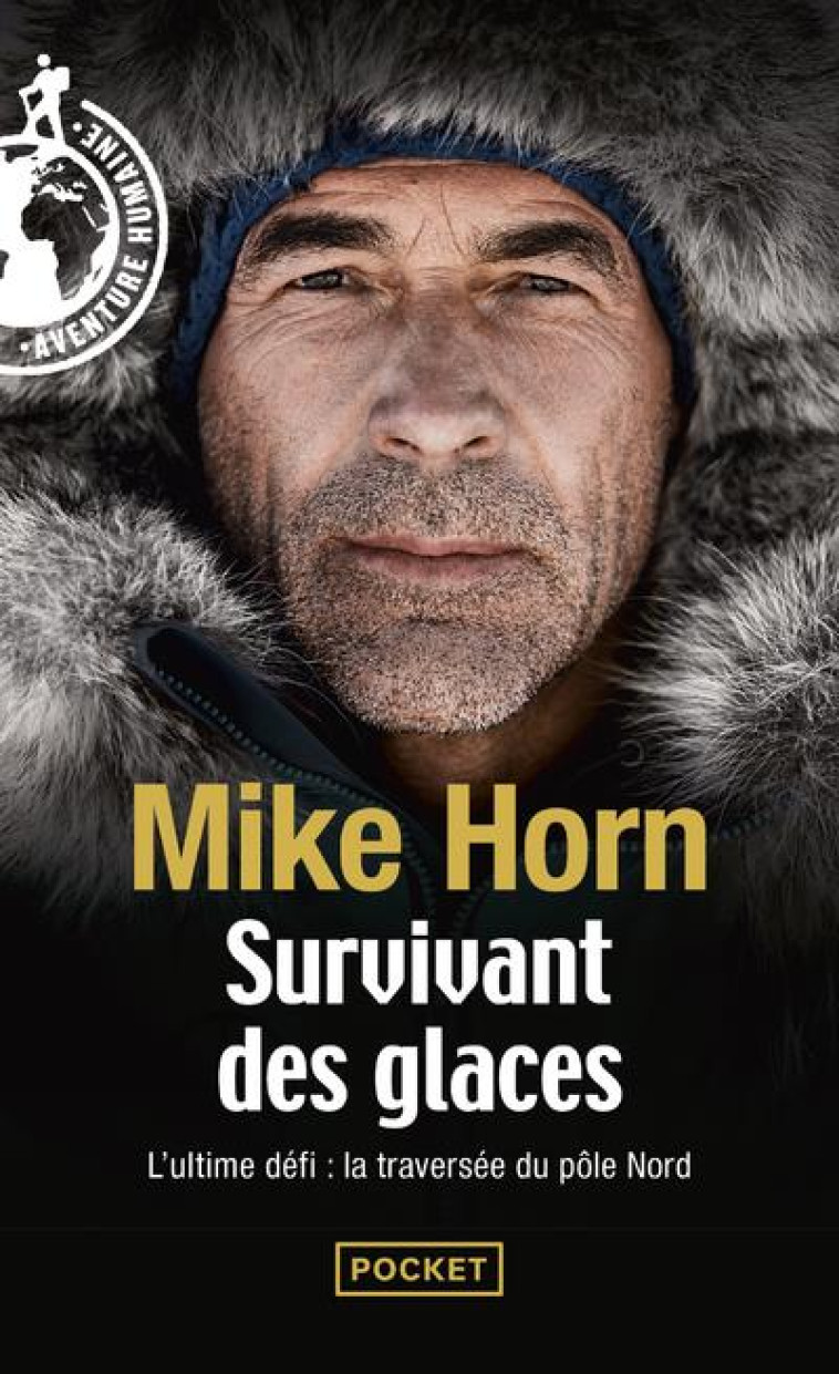 SURVIVANT DES GLACES - L-ULTIM - HORN MIKE - POCKET