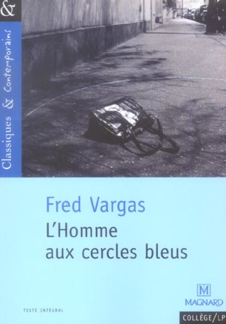 L'HOMME AUX CERCLES BLEUS - VARGAS, FRED - MAGNARD