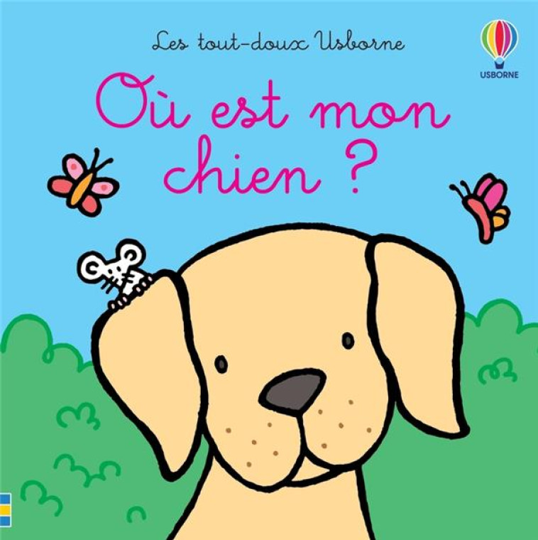 OU EST MON CHIEN ? - LES TOUT- - WATT/WELLS/FIGG - NC