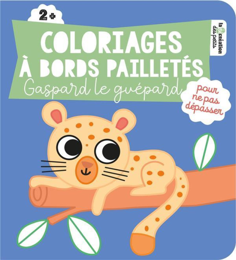 COLORIAGES A BORDS PAILLETES - - GRANDGIRARD MELANIE - HACHETTE