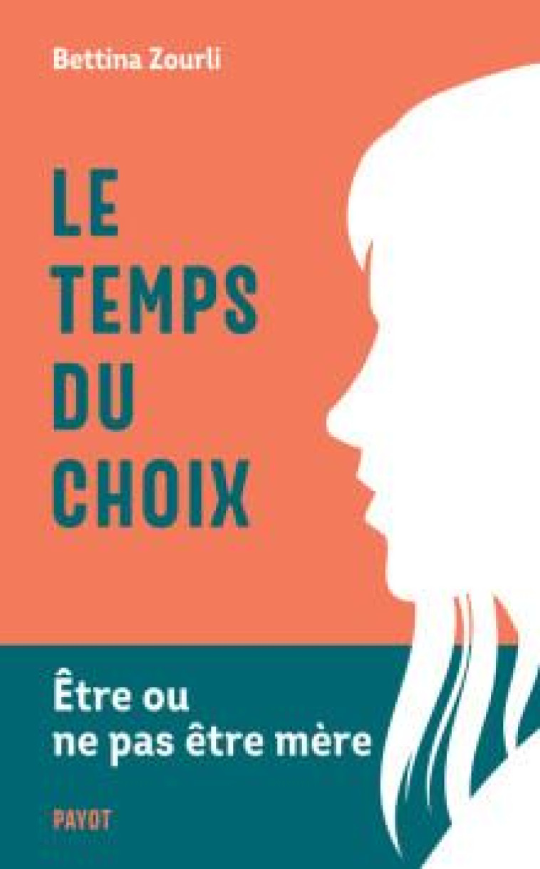 LE TEMPS DU CHOIX - ZOURLI BETTINA - PAYOT POCHE