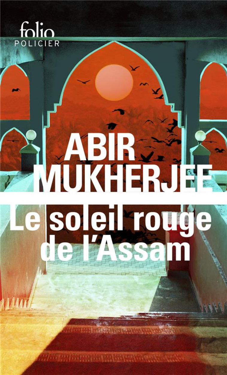 LE SOLEIL ROUGE DE L-ASSAM - U - MUKHERJEE - GALLIMARD