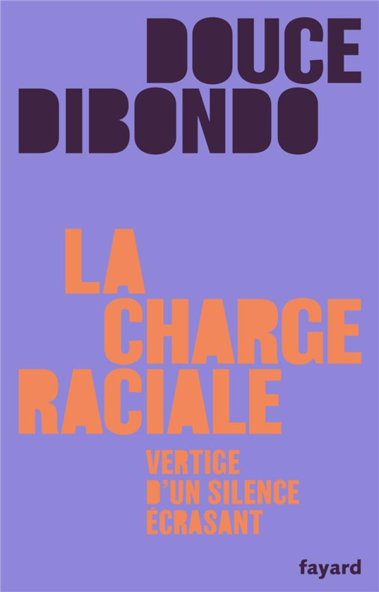 LA CHARGE RACIALE - VERTIGE D- - DIBONDO DOUCE - FAYARD