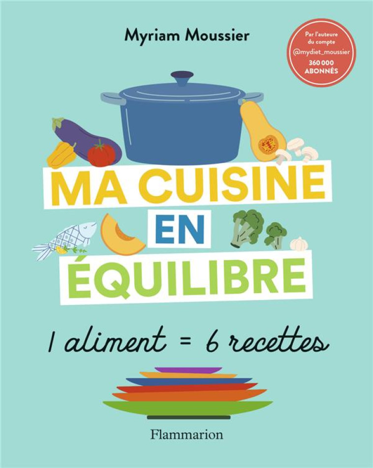 MA CUISINE EN EQUILIBRE - 1 AL - MOUSSIER - FLAMMARION