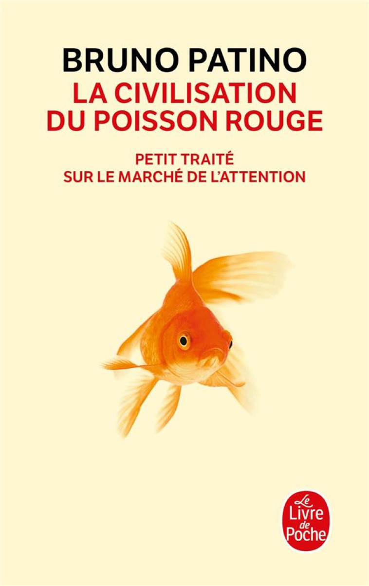 LA CIVILISATION DU POISSON ROU - PATINO BRUNO - LGF/Livre de Poche