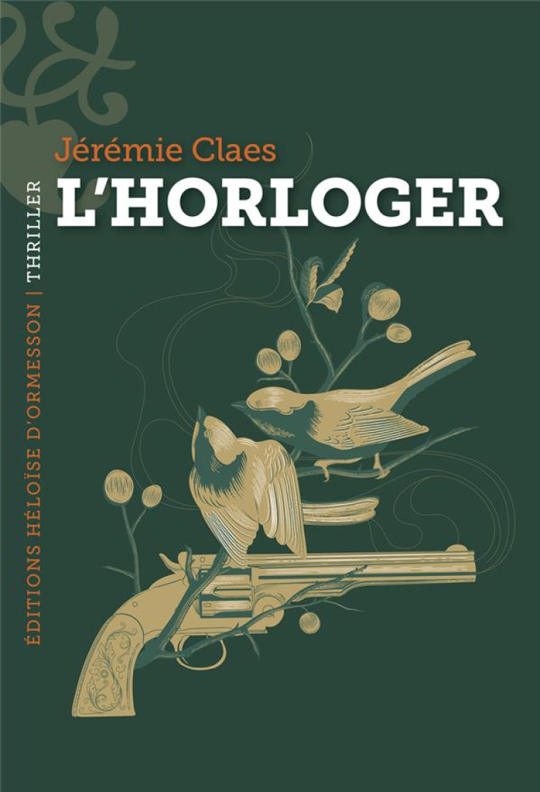 L-HORLOGER - CLAES JEREMIE - H D ORMESSON